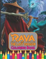 Raya And The Last Dragon Coloring Book