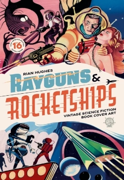 Bertrand.pt - Rayguns And Rocketships: Revised Edition
