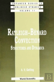 Rayleigh-Benard Convection: Structures And Dynamics