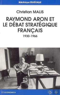 Bertrand.pt - Raymond Aron Et Le Debat Strategique Francais