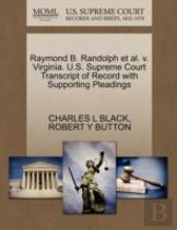 Raymond B. Randolph Et Al. V. Virginia. U.S. Supreme Court Transcript Of Record With Supporting Pleadings