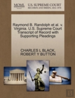 Bertrand.pt - Raymond B. Randolph Et Al. V. Virginia. U.S. Supreme Court Transcript Of Record With Supporting Pleadings