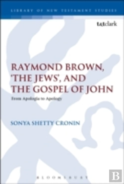 Bertrand.pt - Raymond Brown, 'The Jews, ' And The Gospel Of John
