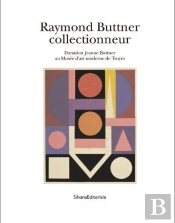 Raymond Buttner Collectionneur