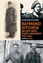Raymond Ditchenn,Malgre Nous,Evade,Maquisard 1939-1944