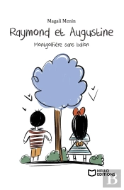 Raymond Et Augustine, Montgolfière Sans Ballon
