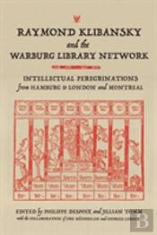Raymond Klibansky And The Warburg Library Network
