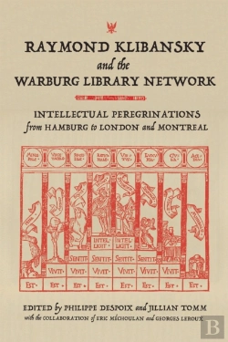 Bertrand.pt - Raymond Klibansky And The Warburg Library Network
