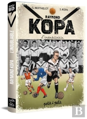Raymond Kopa En Bd Version Angers Sporting Club De L'Ouest