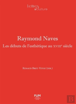 Bertrand.pt - Raymond Naves ; Les Débuts De L'Esthétique Au Xviiie Siècle