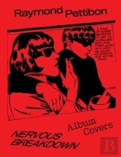 Raymond Pettibon: Nervous Breakdown