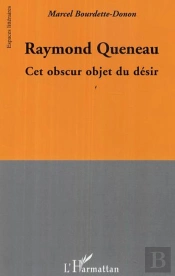 Raymond Queneau, Cet Obscur Objet Du Desir