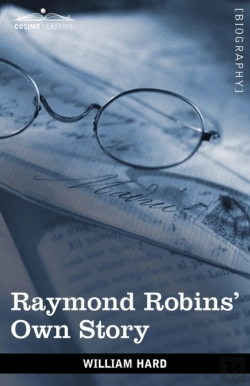 Bertrand.pt - Raymond Robins' Own Story