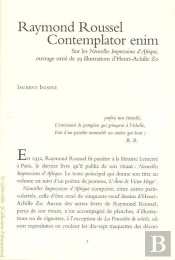 Raymond Roussel : Contemplator Enim