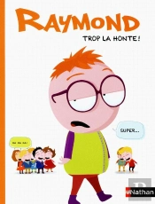 Raymond - Trop La Honte