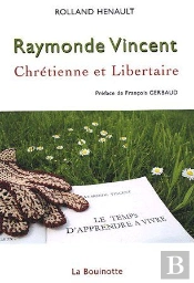 Raymonde Vincent, Chrétienne Et Libertaire