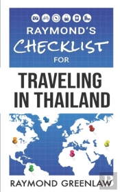 Raymond'S Checklist For Traveling In Tha