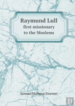 Bertrand.pt - Raymund Lull First Missionary To The Moslems