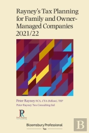 Rayney'S Tax Planning For Family And Owner-Managed Companies 2021/22