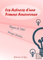 Rayon De Miel Ou Les Astuces D'Une Femme Amoureuse