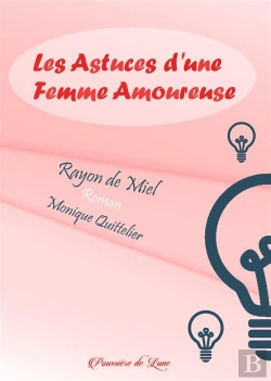 Bertrand.pt - Rayon De Miel Ou Les Astuces D'Une Femme Amoureuse