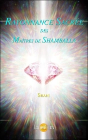 Rayonnance Sacrée Des Maîtres De Shamballa