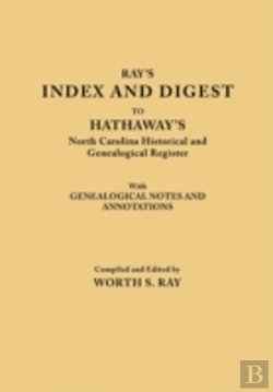 Bertrand.pt - Ray'S Index And Digest To Hathaway'S North Carolina Historical And Genealogical Register