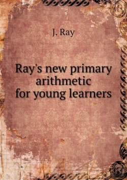 Bertrand.pt - Ray'S New Primary Arithmetic For Young Learners