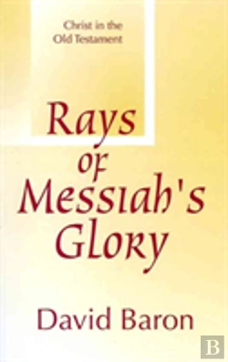 Bertrand.pt - Rays Of Messiah'S Glory: Christ In The O