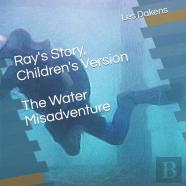 Ray'S Story, Children'S Version