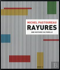Rayures ; Une Histoire Culturelle