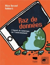 Raz De Données : L'Impact Du Numérique Sur L'Environnement