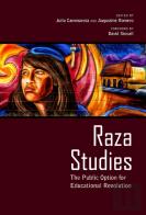 Raza Studies : The Public Option For Educational Revolution