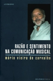 Razão e Sentimento na Comunicação Musical