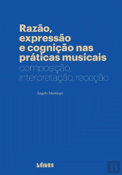 Bertrand.pt - Razão, Expressão e Cognição nas Práticas Musicais