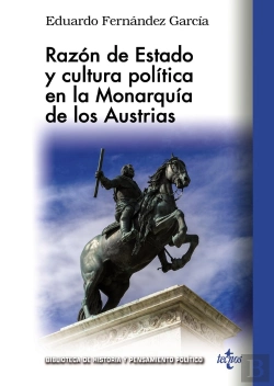 Bertrand.pt - Razon De Estado Y Cultura Politica En La Monarquia De Los Au