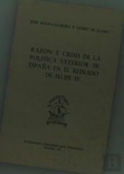 Razon Y Crisis De La Politica Exterior De España En El Reinado De Felipe Iv