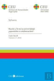 Razón Y Fe En La Universidad ¿Oposición O Colaboración?