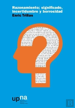 Bertrand.pt - Razonamiento; Significado, Incertidumbre Y Borrosidad