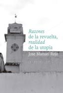 Razones De La Revuelta, Realidad De La Utopia