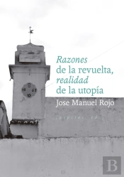 Razones De La Revuelta, Realidad De La Utopia