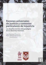 Razones Universales De Justicia Y Contextos Particulares De Injusticia