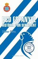 Rcd Espanyol Historia D'Un Sentiment 125e Aniversari