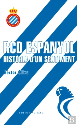 Bertrand.pt - Rcd Espanyol. Història D'Un Sentiment