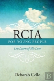Rcia Guidebook For Young People: Lets Learn Of His Love