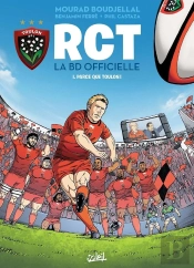 Rct Tome 1 : Parce Que Toulon !
