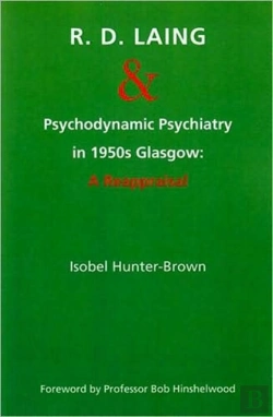 Bertrand.pt - R.D. Laing And Psychodynamic Psychiatry In 1950s Glasgow