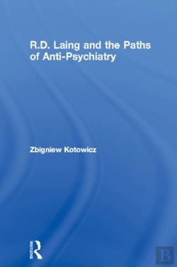 Bertrand.pt - R.D. Laing And The Paths Of Anti-Psychiatry