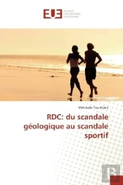 Rdc: Du Scandale Geologique Au Scandale Sportif