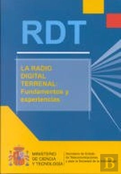 Rdt : La Radio Digital Terrenal : Fundamentos Y Experiencias 